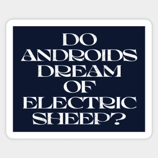 Do Androids Dream of Electric Sheep? Sticker